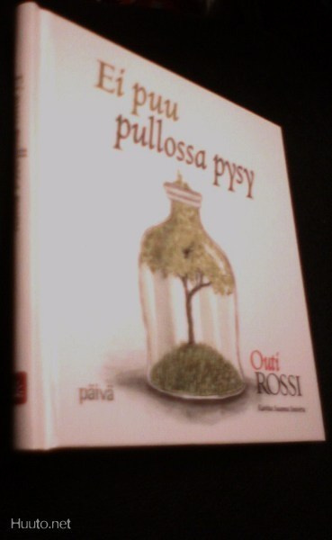 Outi Rossi: Ei puu pullossa pysy (1.p.2009) Sis.postikulut