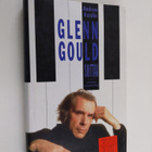 Andrew Kazdin : Glenn Gould soittaa : luovaa valehtelua - pikkukuva 1