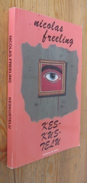Nicolas Freeling: Keskustelu, Jalava 1989. 151 s. Nid.