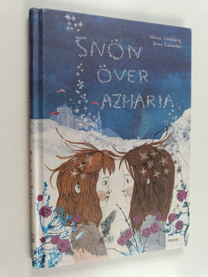 Minna Lindeberg : Snön över Azharia