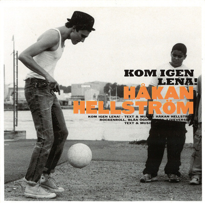 Håkan Hellström • Kom Igen Lena! CD-Single