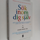 Chade-Meng Tan : Sök inom dig själv : den oväntade vägen ... - pikkukuva 1