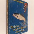 Nisse Sandberg : Meidän kalaveikkojen kesken - pikkukuva 1