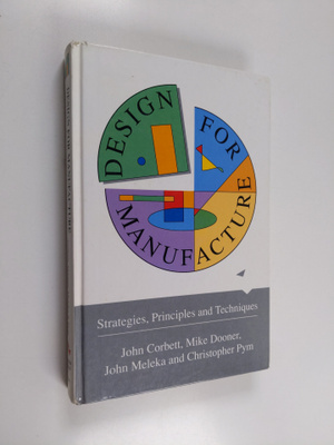 John Corbett : Design for Manufacture - Strategies, Princ...