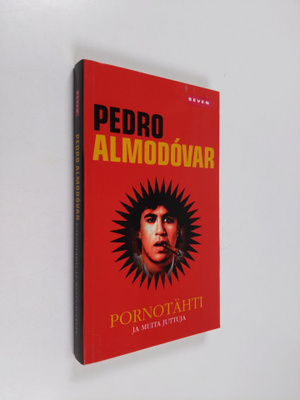Pedro Almodovar : Pornotähti ja muita juttuja