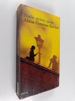 Alicia Gimenez Bartlett : Nadie quiere saber