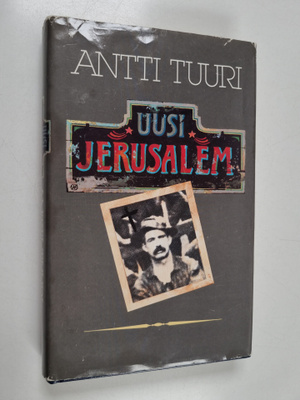 Antti Tuuri : Uusi Jerusalem