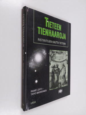 Raimo ym. (toim.t) Lehti : Tieteen tienhaaroja : ristirii...