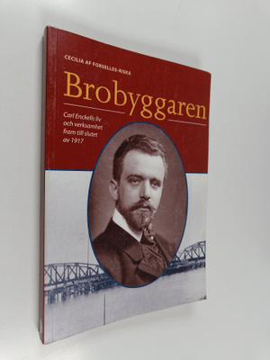 Cecilia af Forselles-Riska : Brobyggaren : Carl Enckells ...