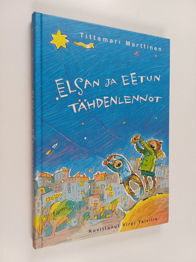 Tittamari Marttinen : Elsan ja Eetun tähdenlennot