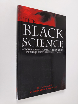 Haha Lung ym. : Black Science : Ancient and Modern Techni...