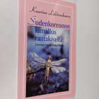 Kaarina Lähteenkorva : Sudenkorennon kimallus rantakivell... - pikkukuva 1