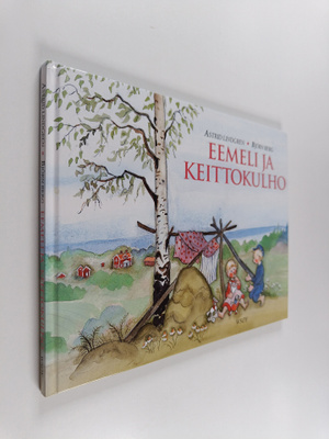 Astrid Lindgren : Eemeli ja keittokulho