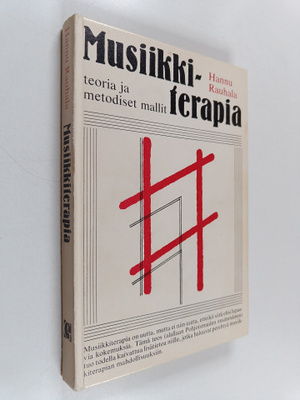 Hannu Rauhala : Musiikkiterapia : teoria ja metodinen mal...