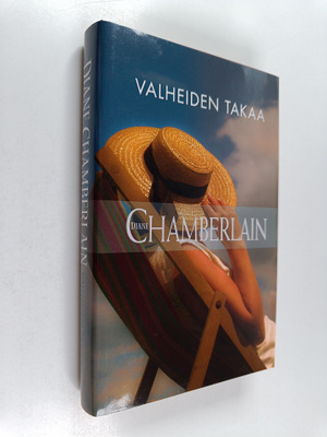 Diane Chamberlain : Valheiden takaa