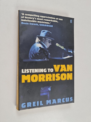 Greil Marcus : Listening to Van Morrison