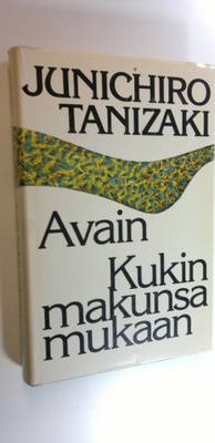 Junichiro Tanizaki : Avain ; Kukin makunsa mukaan