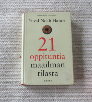 Yuval Noah Harari 21 oppituntia maailman tilasta