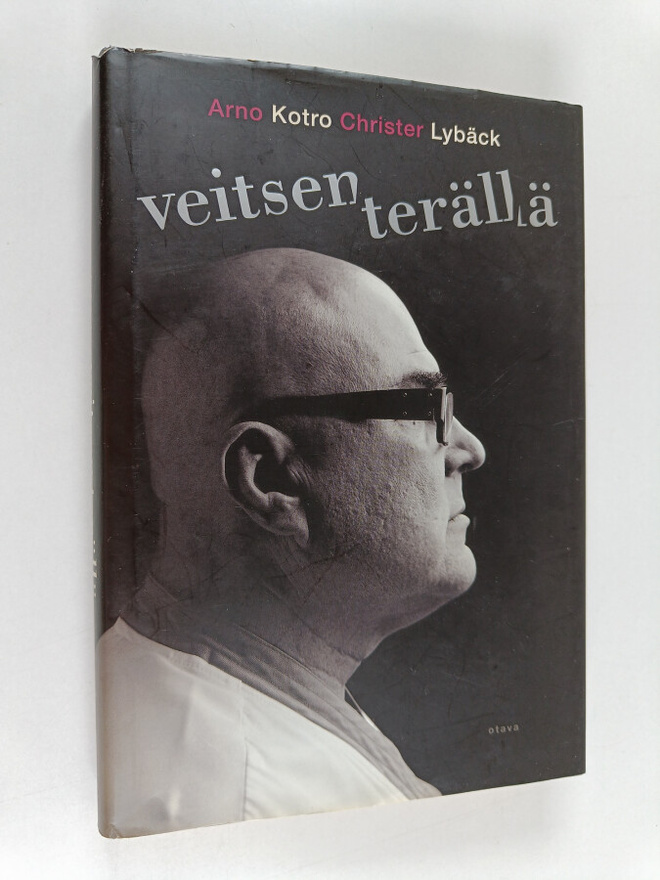 Arno Kotro ym. : Veitsen terällä (signeerattu)