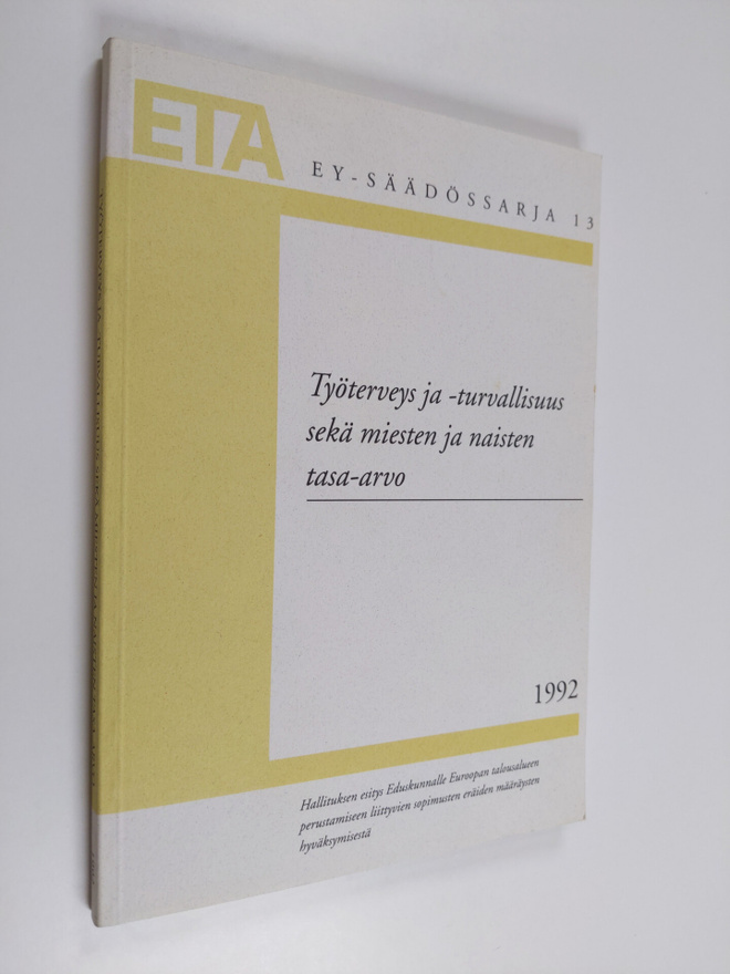 Työterveys ja -turvallisuus sekä miesten ja naisten tasa-...