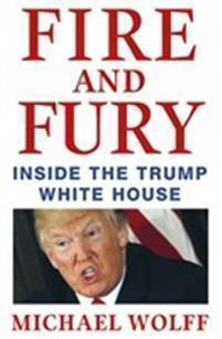 MICHAEL WOLFF : FIRE AND FURY