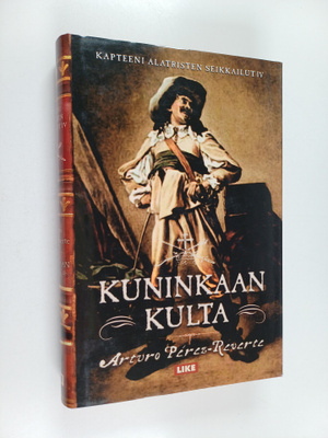 Arturo Perez-Reverte : Kuninkaan kulta