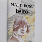 Matti Rossi : Teko - pikkukuva 1