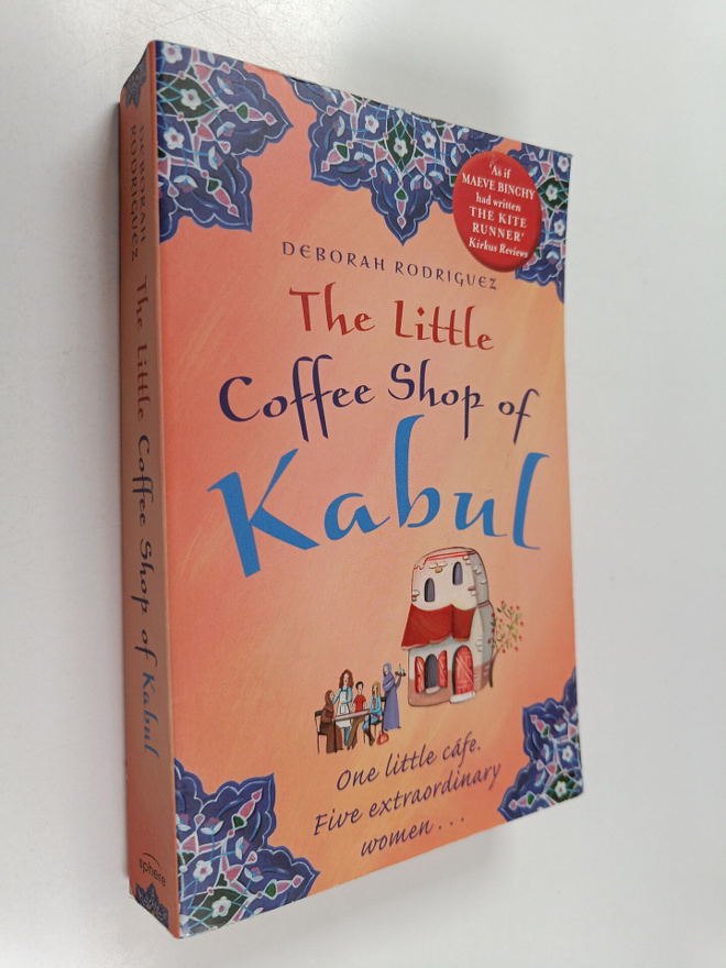 Deborah Rodriguez : The Little Coffee Shop of Kabul