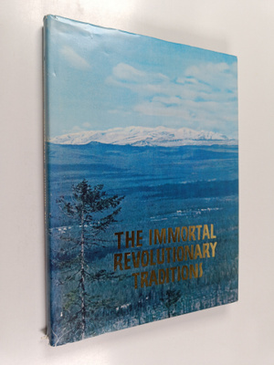 The Immortal Revolutionary Traditions