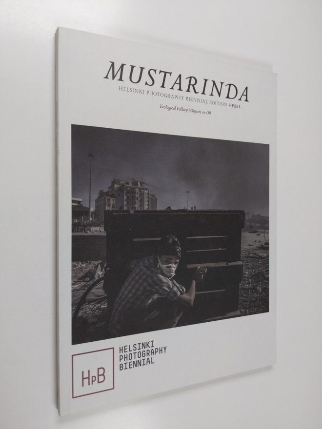 Helsinki Photography Biennial edition HPB14 Ecological fa...