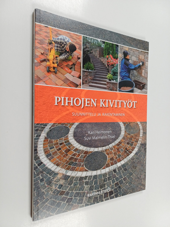 Kari Heimonen ym. : Pihojen kivityöt