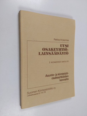 Pekka Arjasmaa : Uusi osakeyhtiölaki asunto- ja kiinteist...