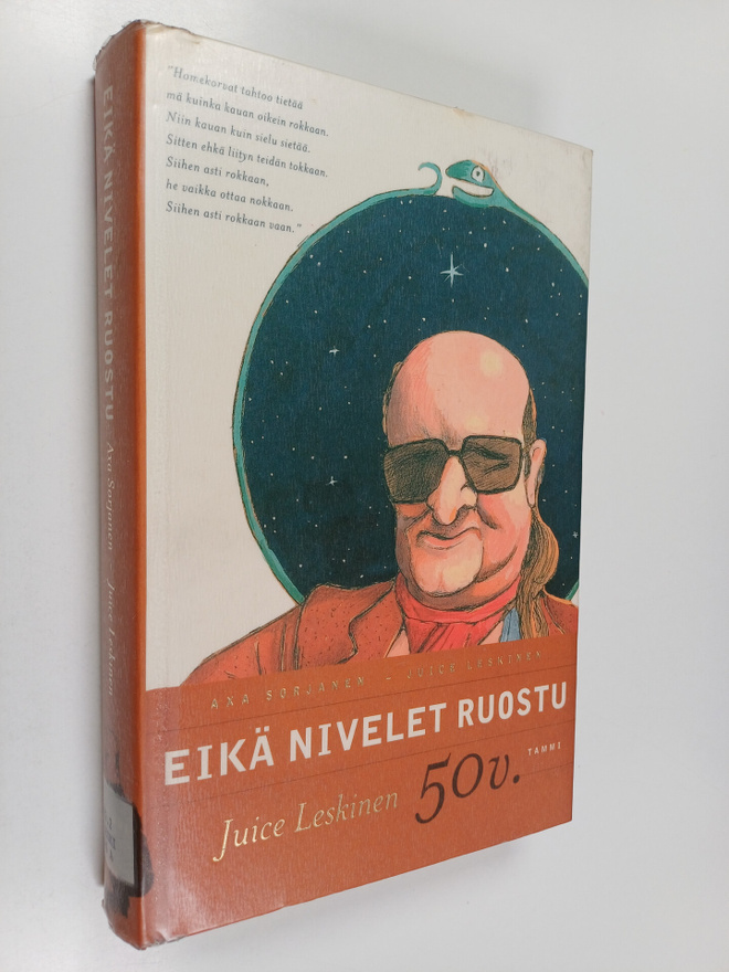 Juice Leskinen ym. : Eikä nivelet ruostu : Juice Leskinen...