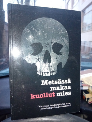 Metsässä makaa kuollut mies ( SIS POSTIKULU )