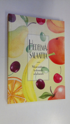 Petri (käännös) Nauha : Hedelmäsalaattia : moniravinteisi...