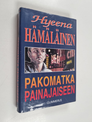 Hyeena Hämäläinen : Pakomatka painajaiseen