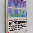 Harold H. Bloomfield : Rentoudu eli Miten vapaudutaan str... - pikkukuva 1