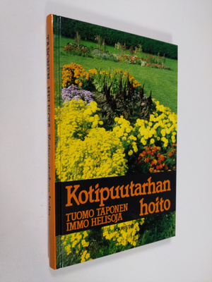 Tuomo Taponen : Kotipuutarhan hoito
