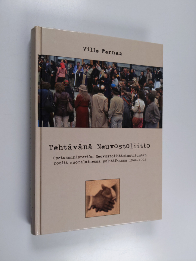 Ville Pernaa : Tehtävänä Neuvostoliitto : opetusministeri...