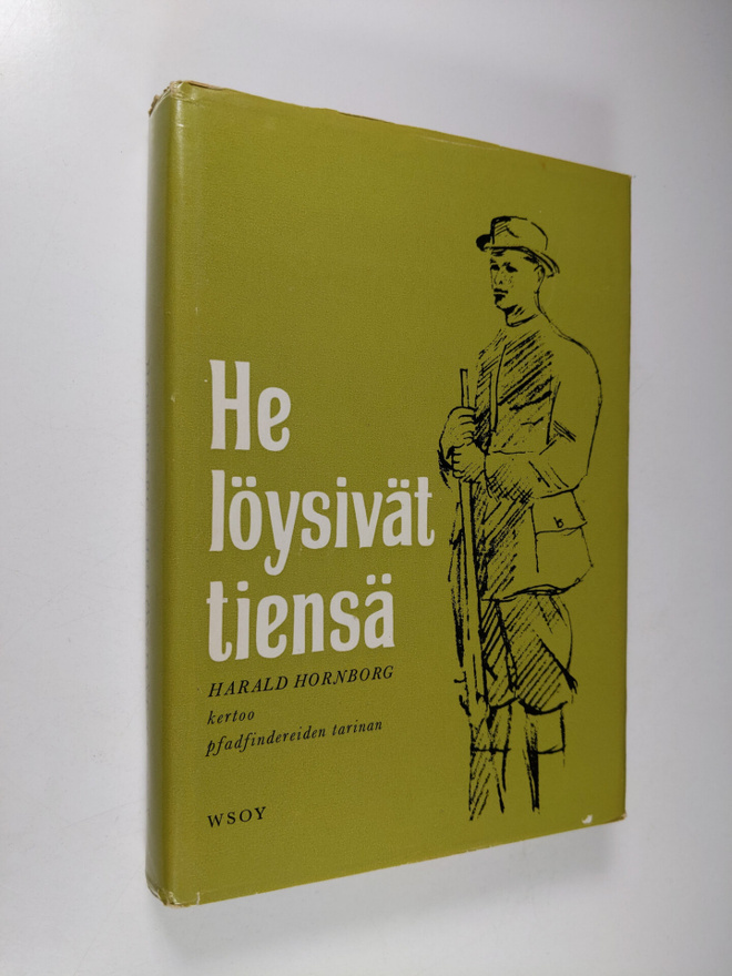 Harald Hornborg : He löysivät tiensä : pfadfindereiden ta...