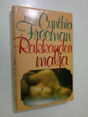 Cynthia Freeman : Rakkauden malja