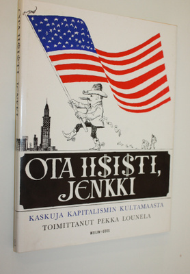 Pekka (toim.) Lounela : Ota iisisti, jenkki : Kaskuja kap...