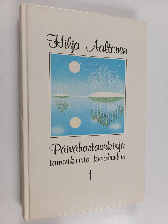 Hilja Aaltonen : Päivähartauskirja 1 : tammikuusta kesäku...
