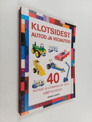 Warren Elsmore : Klotsidest autod ja veoautod : nutikad j...