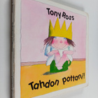 Tony Ross : Tahdon pottani! - pikkukuva 1