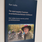 Kari Jutila : Tie saarnaajaksi Suomen evankelisluterilais... - pikkukuva 1