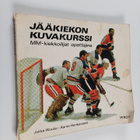 Jääkiekon kuvakurssi : MM 65-kiekkoilijat opettajina - pikkukuva 1