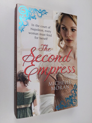 Michelle Moran : The Second Empres