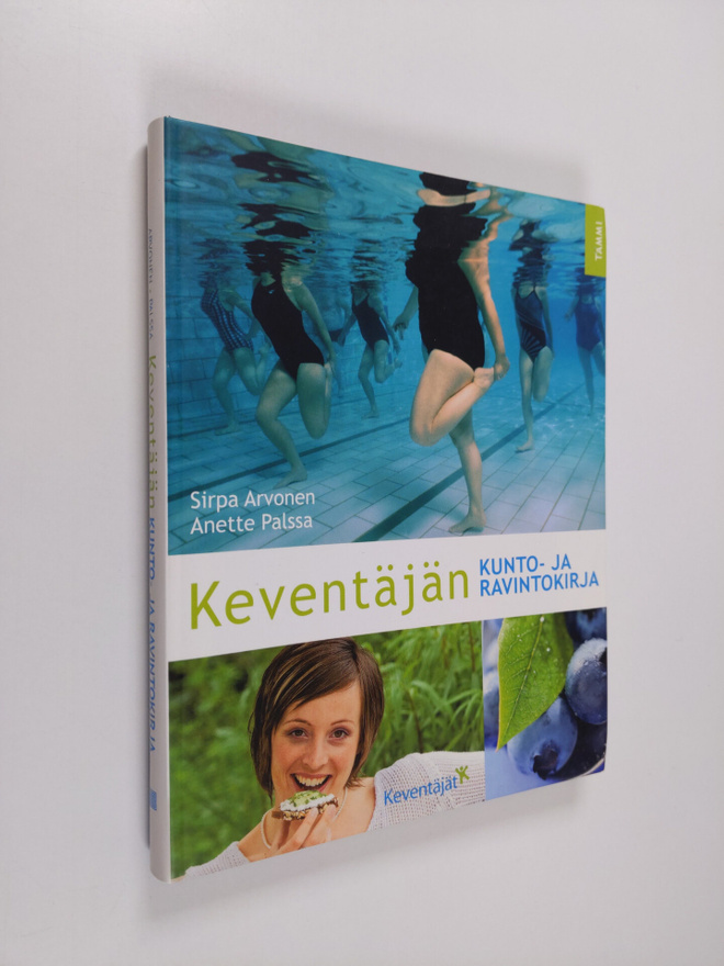 Sirpa Arvonen : Keventäjän kunto- ja ravintokirja