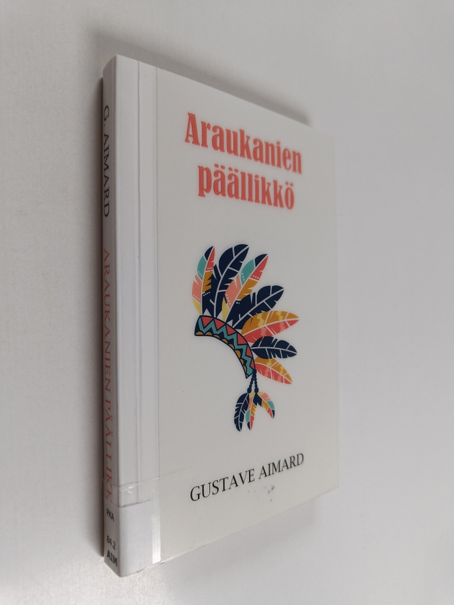 Gustave Aimard : Araukanien päällikkö